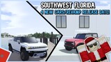 Southwest Florida 4 NEW CARS || Revamp Release Date! || Southwest Florida