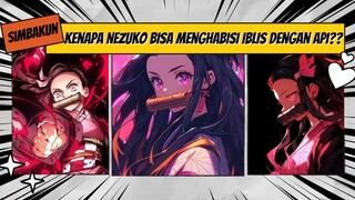 Kenapa nezuko bisa menghabisi iblis dengan api??