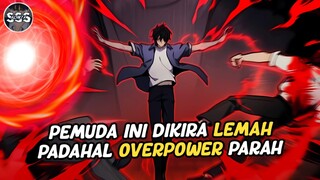 Pria Level 1 Yang Dikira Lemah Padahal Aslinya 99x Lebih Kuat !