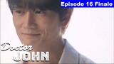 Doctor John Episode 16 Tagalog Dubbed [Finale]