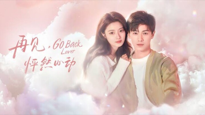 go back lover ep3 engsub