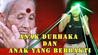 Penyesalan anak durhaka dan anak yang berbakti - bikin sedih dan menangis ya allah