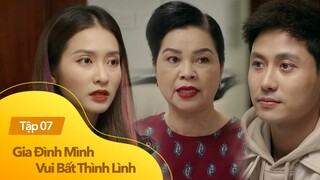 Gia đình mình vui bất thình lình tập 7 | Mẹ Trâm Anh hủy kèo quà cưới 3 tỷ, muốn Danh về ở rể