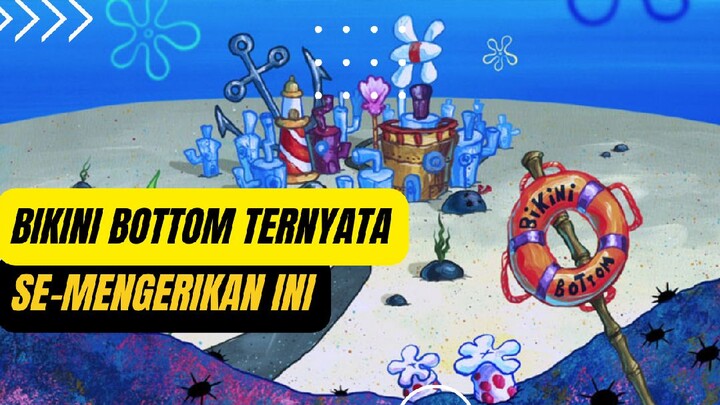 Teori Mengerikan Kota Bikini Bottom