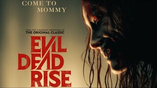 Evil Dead Rise 2023