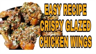 CRISPY GLAZED CHICKEN WINGS Lhynn Cuisine