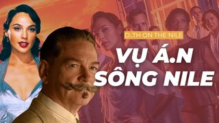 Wonder Woman đi NTR người ta | Recap Xàm: Vụ án trên sông Nile