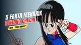 5 Fakta Menarik Tentang Chi-Chi Istri Goku | Dragon Ball 🔥