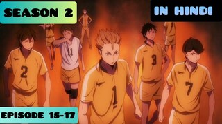 Haikyuu!! Episode 15-17 Season 2| (Explained IN HINDI)|Pop Hub