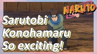 Sarutobi Konohamaru So exciting!