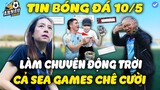 Đối Đầu U23 Việt Nam, Madam Pang Làm Chuyện Động Trời Này...Khiến Cả Sea Games Chê Cười