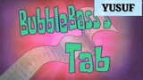 alur cerita spongebob : bubble basss tab