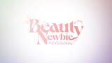 Beauty Newbie ENG(SUB) Watch Full Series: Link In Description