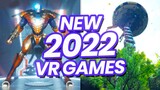 AWESOME NEW Upcoming VR Games In 2022