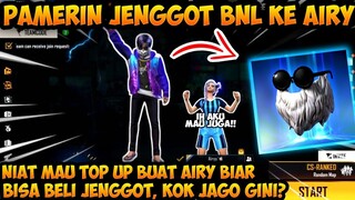 NIAT MAU MAU TOP UP JENGGOT BNL BUAT AIRY SEKALIAN MAU PAMERIN KE DIA MALAH GINI?