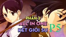 Tóm Tắt " Kết Giới Sư " | P5 | AL Anime