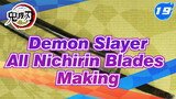 [Demon Slayer] Demon Slayer Corps' Nichirin Blades Making (Updating)_19