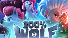 200% Wolf (2024) - Action / Adventure / Animation / Comedy / Family / Fantasy