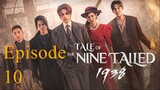 Watch "Tale of the Nine-Tailed 1938" Episode 10 (English Sub)