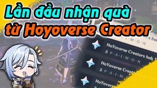 Lần đầu nhận quà từ Hoyoverse Creator và cái kết