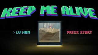 鹿晗 - Keep Me Alive(官方MV) | Lu Han - Keep Me Alive (Official MV)