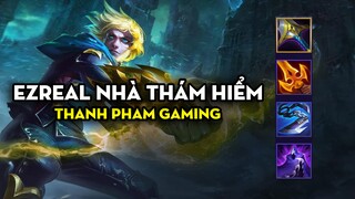 Thanh Pham Gaming - Ezreal nhà thám hiểm