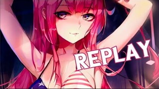 Nightcore - Replay | Lyrics