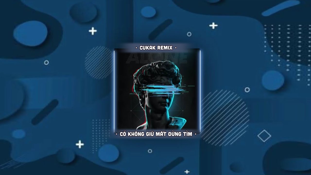 Có Không Giữ Mất Đừng Tìm - Trúc Nhân「Cukak Remix」/ Audio Lyric Video - Bilibili