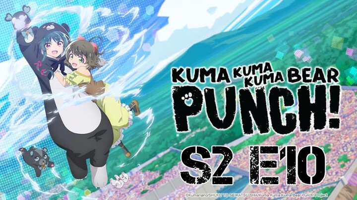 Kuma Kuma Kuma Bear Season 2 - Episode 10