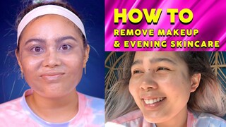 HOW TO: Easily remove makeup & Evening skincare routine