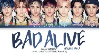 WayV 威神V 'Bad Alive (English Ver.)' Color Coded Lyrics