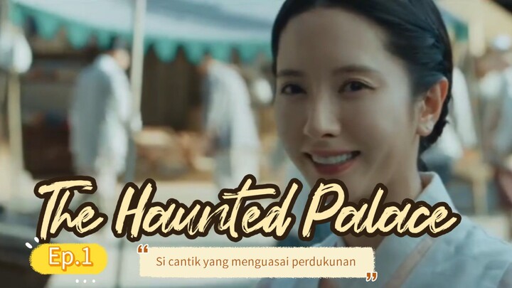 Keturunan Dukun Terkenal! Gadis Cantik ini harus berurusan dengan Kerajaan ,🤯😱The Haunted Palace 1