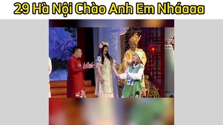 29 Hà nội chào ae nhá #funny #haihuoc #videohai