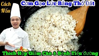 Bí quyết Nấu Cơm Gạo Lức đơn giản | không cần nồi cơm điện - không cần ngâm gạo