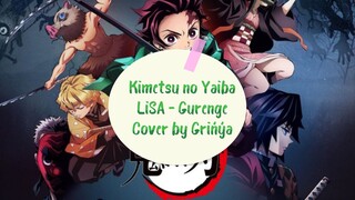 Kimetsu no Yaiba - Gurenge LiSA - Grińýa Cover