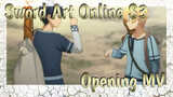 Sword Art Online S3 Opening MV