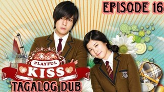 EPISODE 16: PLAYFUL KISS TAGALOG DUB