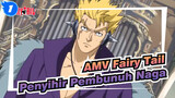 [AMV Fairy Tail] Pertarungan Penyihir Pembunuh Naga_1