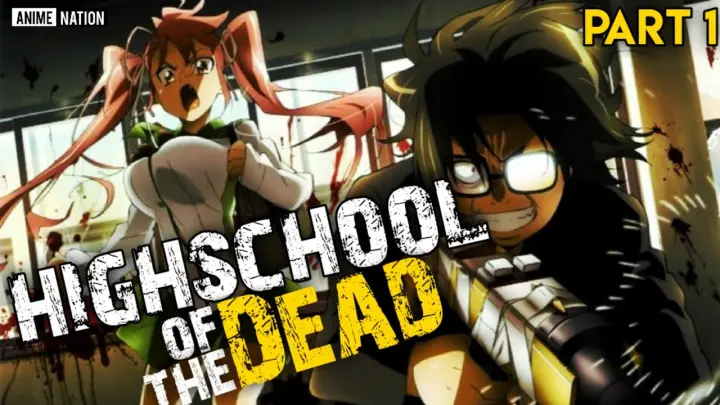 Highschool of the Dead Ep 1 To 4 in Hindi  | Explained in hindi by Anime Nation | अब हिन्द  मे