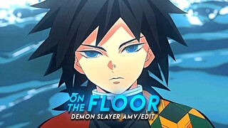 On The Floor | Demon Slayer [Edit/AMV] *6ft3 Preset* 📱