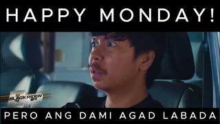 Beh, Monday pa lang?! Bakit parang Friday na?