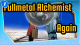 [Fullmetal Alchemist|MAD]Again_1