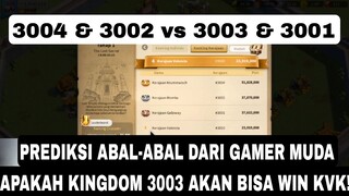 prediksi kvk 1 kingdom 3003!! apakah bisa win kvk