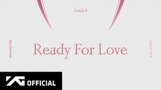 BLACKPINK - 'Ready For Love' (Official Audio)