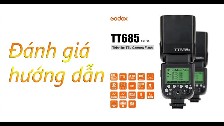 Đánh giá flash Godox TT 685 và V 860 II