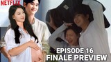 Queen Of Tears Episode 16 Finale Preview I ENG SUB l Kim Ji Won l Kim Soo Hyun
