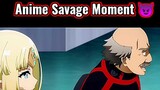Anime Savage Moment