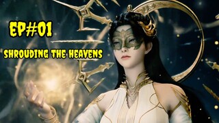 Donghua terbaru|Shrouding The Heavens Ep 01 Sub Indo#zhetianepisode1