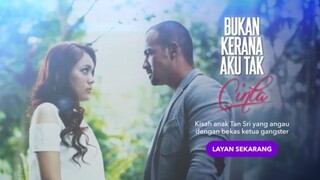 🦋 Bukan Kerana Aku Tak Cinta • Ep 36