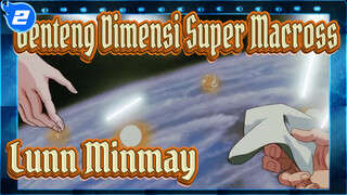[Benteng Dimensi Super Macross / MAD] Lynn Minmay
- Apakah Kau Ingat_2